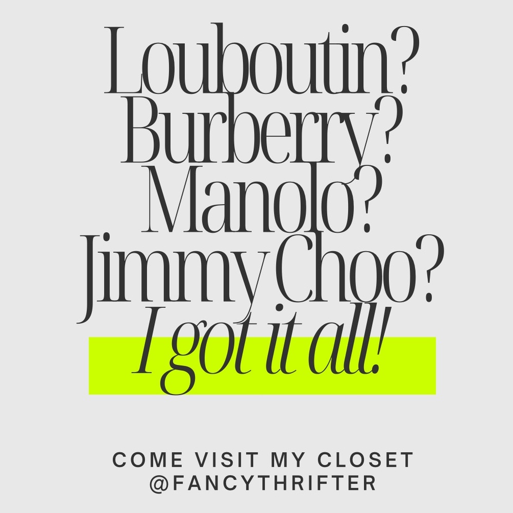 Louboutin? Burberry? Manolo? Jimmy Choo?